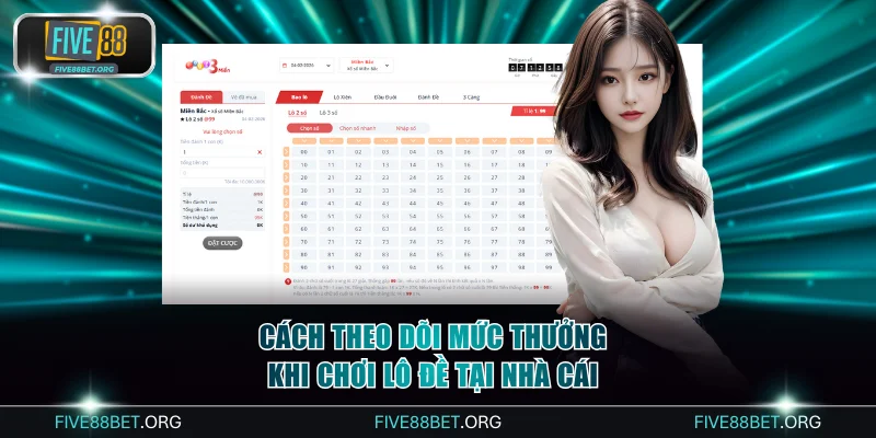 Cách theo dõi mức thưởng khi chơi lô đề tại nhà cái